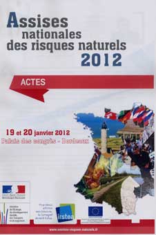 Assises nationales des risques naturels 2012. Actes. 19 et 20 janvier 2012. Palais des congrès - Bordeaux