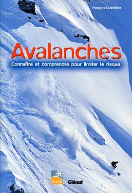 Avalanches : Connaître et comprendre pour limiter le risque