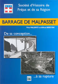 Barrage de Malpasset : de sa conception à sa rupture