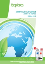 Chiffres cls du climat : France et monde. Edition 2013
