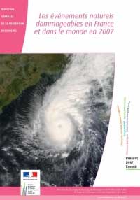 Les événements naturels dommageables en France et dans le monde en 2007