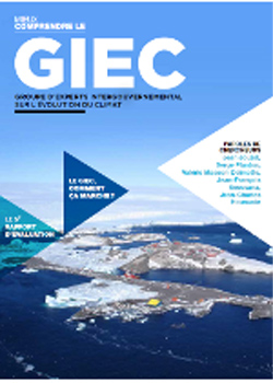 Mieux comprendre le GIEC : Groupe d'Experts Intergouvernemental sur l'volution du climat
