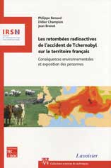 Les retombées radioactives de l'accident de Tchernobyl sur le territoire français : Conséquences environnementales et exposition des personnes