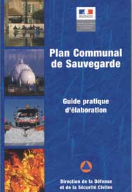 Plan Communal de Sauvegarde. Guide pratique d'laboration