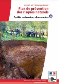 Plan de prvention des risques naturels. Cavits souterraines abandonnes. Guide mthodologique