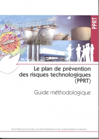 Le plan de prévention des risques technologiques (PPRT) : guide méthodologique