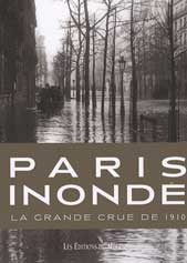 Paris inond : La grande crue de 1910