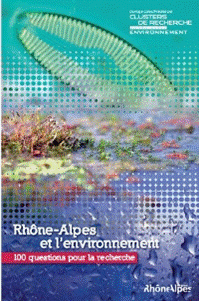 Rhône-Alpes et l'environnement : 100 questions pour la recherche