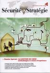 Sécurité & Stratégie : Dossier spécial : La gestion de crise : méthodologies et retours d'expérience