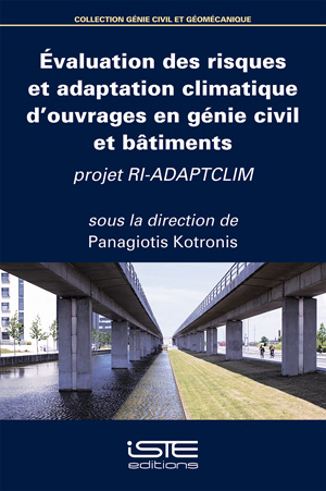 Evaluation des risques et adaptation climatique d'ouvrages en gnie civil et btiments