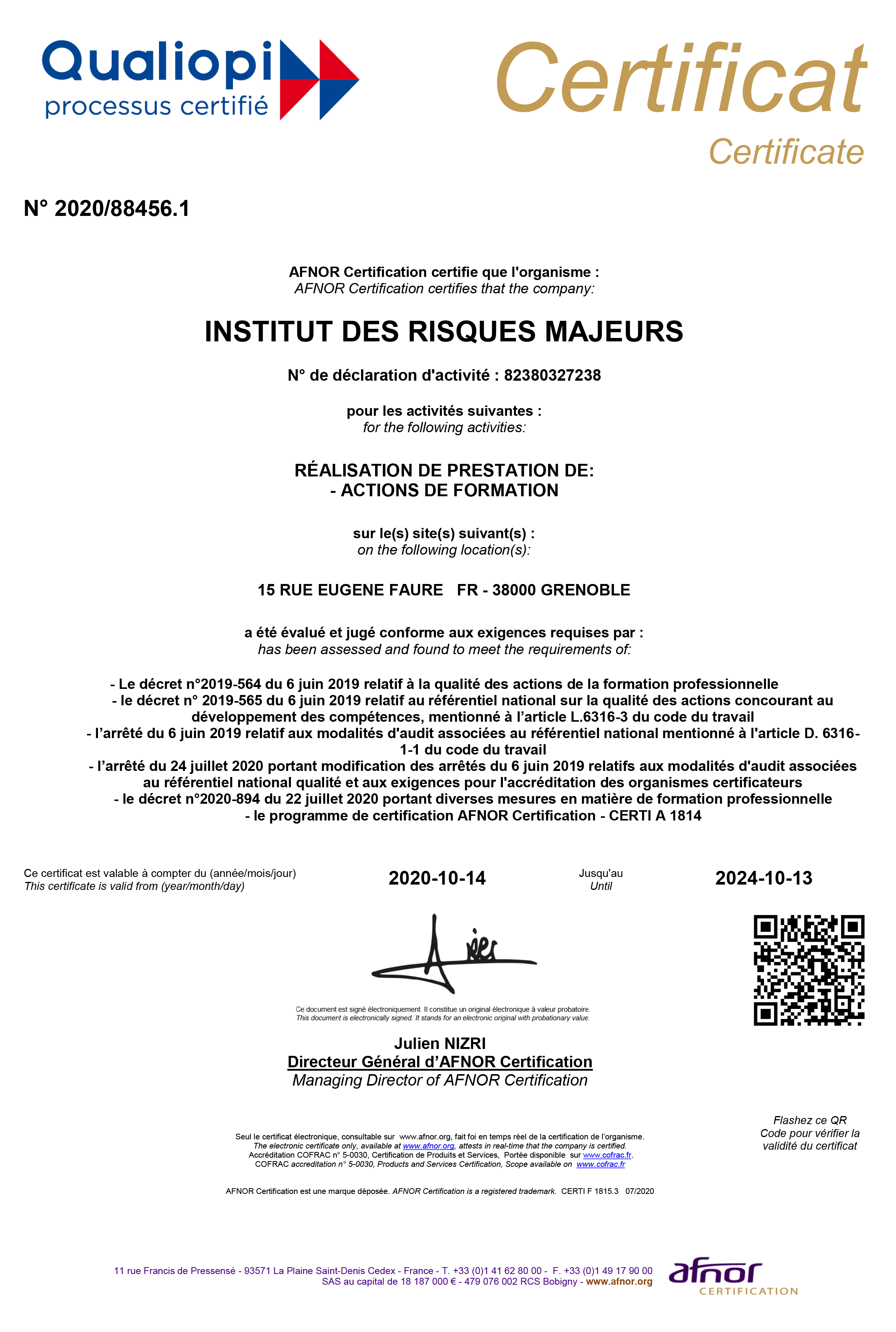 Après le DATADOCK, notre organisme est maintenant certifié QUALIOPI, preuve de notre engagement à vous proposer des formations de qualité et adaptées à vos besoins.
Cette démarche a été engagée dans l'objectif de justifier toujours plus de la qualité des formations professionnelles ou professionnalisantes que nous réalisons dans le domaine de la gestion des risques pour les collectivités territoriales.