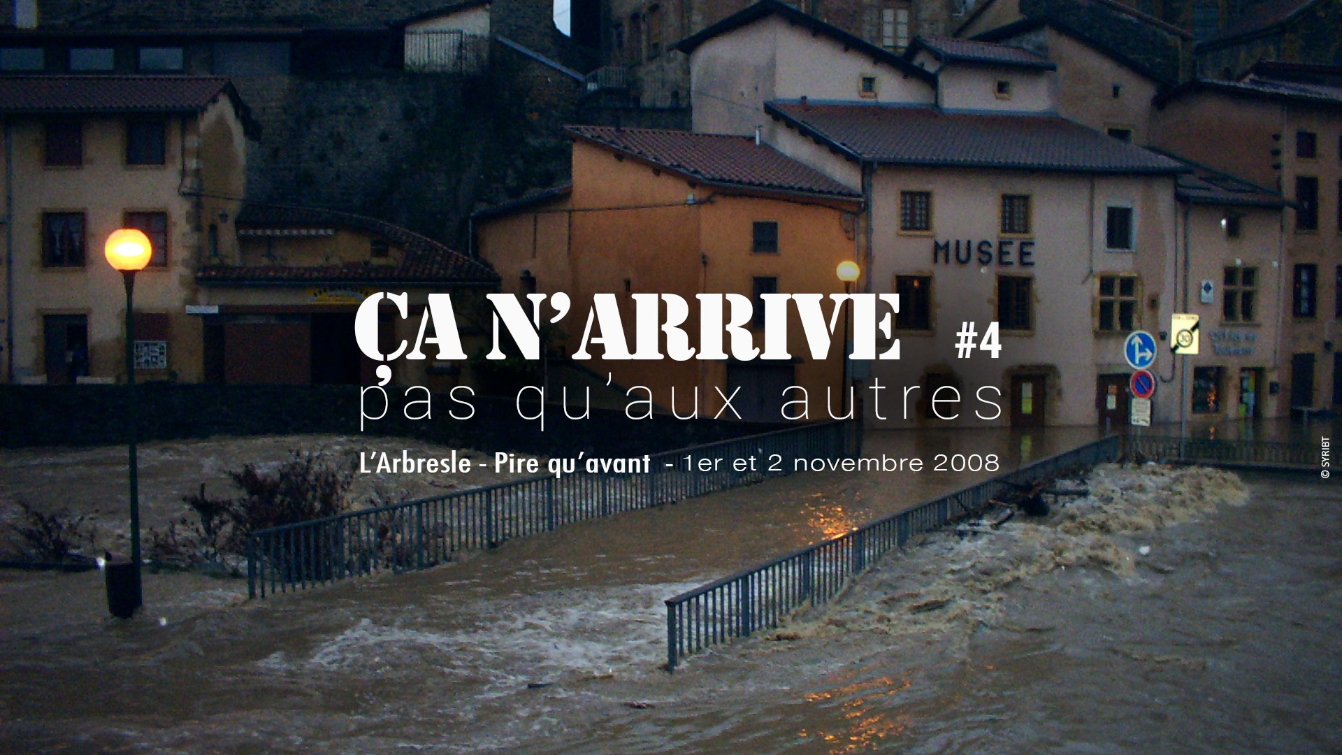 L'inondation de l'Arbresle les 1er et 2 novembre 2008 - a n'arrive pas qu'aux autres #4