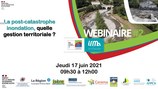 WEBINAIRE #2 - La post-catastrophe inondation, quelle gestion ...