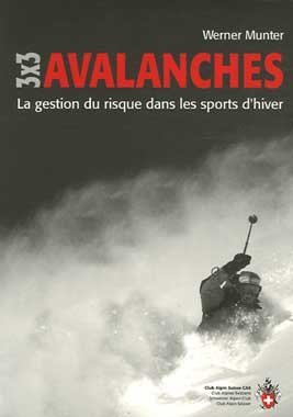 3 x 3 avalanches : la gestion du risque dans les sports d'hiver