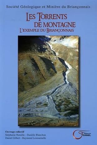 Les torrents de montagne. L'exemple du Brianonnais