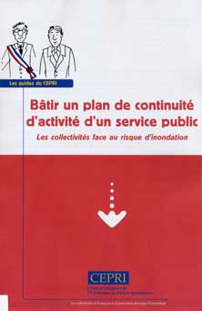 Btir un plan de continuit dactivit dun service public. Les collectivits face au risque dinondation