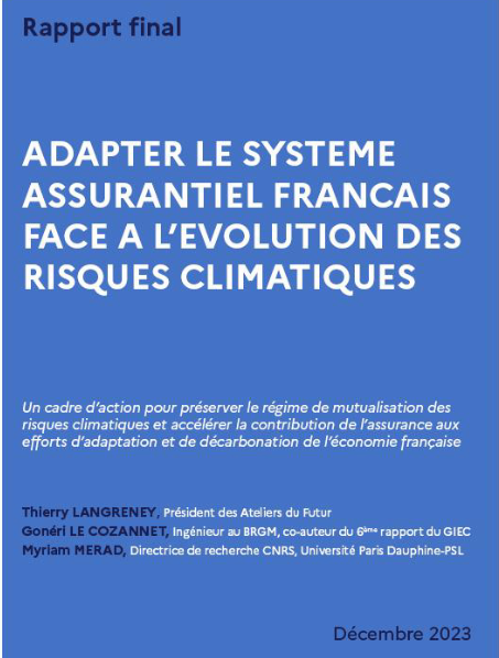 Adapter le système assurantiel français face à l’évolution des risques climatiques