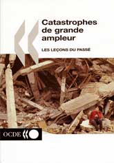 Catastrophes de grande ampleur : les leons du pass
