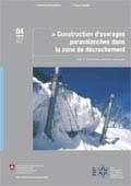 Constructions d'ouvrages paravalanches dans la zone de dcrochement