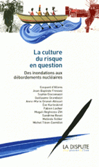 La culture du risque en question : des inondations aux dbordements nuclaires