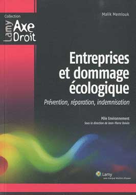Entreprises et dommage cologique : Prvention, rparation, indemnisation