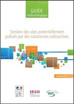 Gestion des sites potentiellement pollus par des substances radioactives. Guide mthodologique