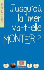 Jusqu'o la mer va-t-elle monter ?