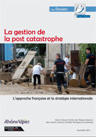 La gestion de la post catastrophe. L'approche franaise et la stratgie internationale