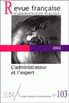 L'administrateur et l'expert : colloque du 5 dcembre 2002, ENA