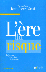 L're du risque : de la prvention au principe de prcaution