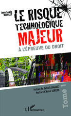 Le risque technologique majeur  l'preuve du droit