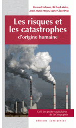Les risques et les catastrophes d'origine humaine