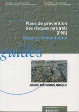 Plans de prvention des risques naturels ( PPR) Risques d'inondation : Guide mthodologique