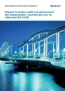 Prparer le secteur public  la gouvernance des risques : premiers pas vers un rfrentiel ISO 31000