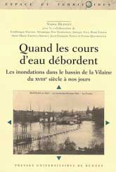 Quand les cours d'eau dbordent : les inondations de la Vilaine du XVIIIe sicle  nos jours