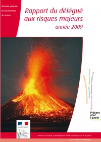 Rapport du dlgu aux risques majeurs. Anne 2009