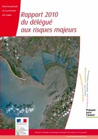 Rapport du dlgu aux risques majeurs. Anne 2010