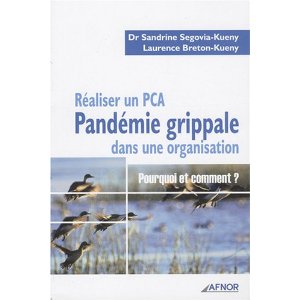 Raliser un PCA Pandmie grippale dans une organisation : Pourquoi et comment ?