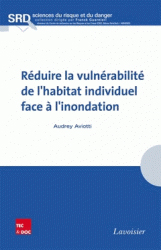 Rduire la vulnrabilit de l'habitat individuel face  l'inondation