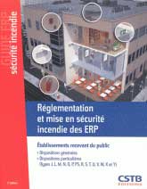 Rglementation et mise en scurit incendie des ERP : Dispositions gnrales, dispositions particulires - 2e dition