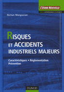 Risques et accidents industriels majeurs : Caractristiques, rglementation, prvention