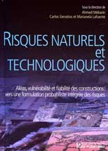 Risques naturels et technologiques. Alas, vulnrabilit et fiabilit des constructions : vers une formulation probabiliste intgre des risques