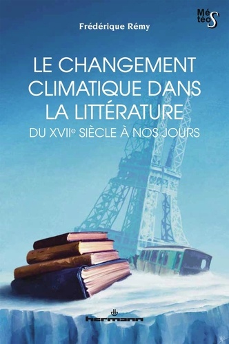 Le changement climatique dans la littrature du XVIIe sicle  nos jours