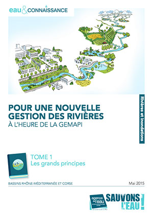 Pour une nouvelle gestion des rivires : A l'heure de la Gemapi