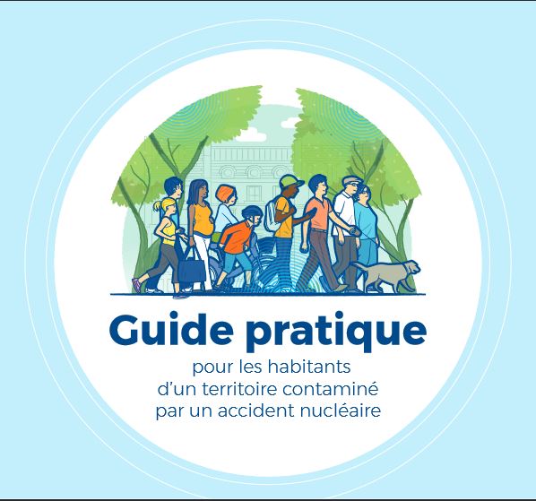 Guide pratique : pour les habitants dun territoire contamin par un accident nuclaire