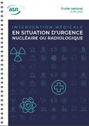 Guide national d'intervention médicale en situation d'urgence nucléaire ou radiologique