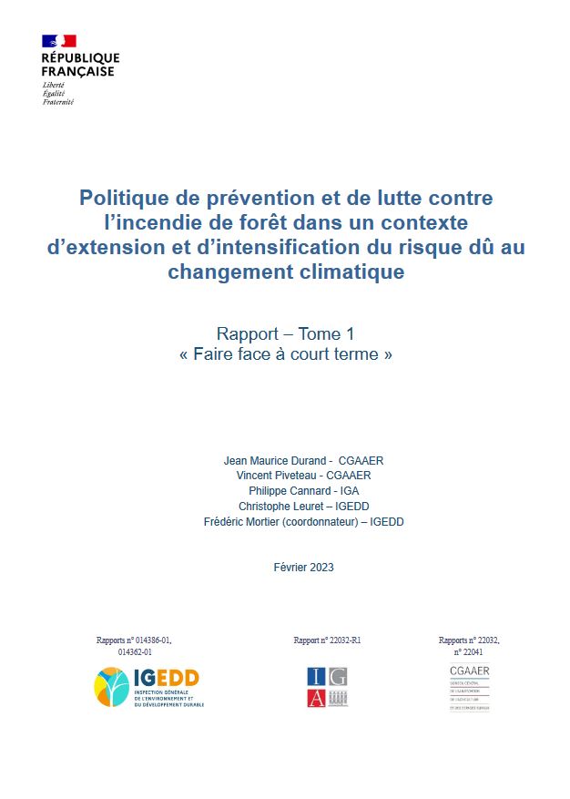 Politique de prévention et de lutte contre l’incendie de forêt dans un contexte d’extension et d’intensification du risque dû au changement climatique, t.1