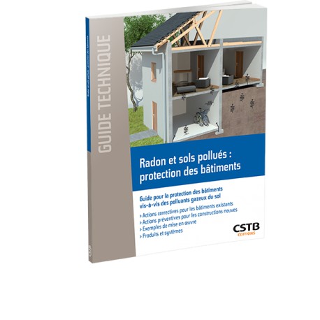 Radon et sols pollus : protection des btiments