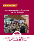 L�Assembl�e g�n�rale de l�IRMa s�est tenue le 10 juin 2026 � le Versoud, r�unissant pr�s de 60 participants en format hybride, au titre d�un r�seau de pr�s de 300 collectivit�s territoriales adh�rentes en 2025. Elle a proc�d� au renouvellement de ses instances de gouvernance.

Ont �t� �lus ou r��lus au Conseil d�administration :

� Repr�sentants des communes

Commune de Sablons :
Michel VERRAT, Laurent TEIL

Commune de Champagnier :
 Pascal PERRIER, Florent CHOLAT

Commune du Pont-de-Claix :
R�mi BESAN�ON, Maxime NINFOSI


� Repr�sentants des associations

Association Rivi�re Rh�ne-Alpes-Auvergne (ARRA�) : Perrine BROUST TESTA, Julien BIGUE

F�d�ration Fran�aise de Sauvetage et de Secourisme (FFSS) � antenne pontoise : Alain VIDAL, C�cile COMBAZ, �ric GATIGNOL


� Personnes qualifi�es

Serge TABOULOT, Jean-Yves POTIER, Valentin FORAND

L�IRMa adresse ses f�licitations aux administrateurs �lus et r��lus.

Le pr�sident a �galement profit� de cette occasion pour remercier chaleureusement les administrateurs membres du bureau sortants, �ric SAVIGNON et Patrice SCHOEPFF, pour leur constance et leur engagement dans les travaux du Bureau de l�IRMa.